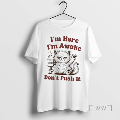 Officials Im Here Im Awake Coffee Dont Push It Circle Tank Top Unique