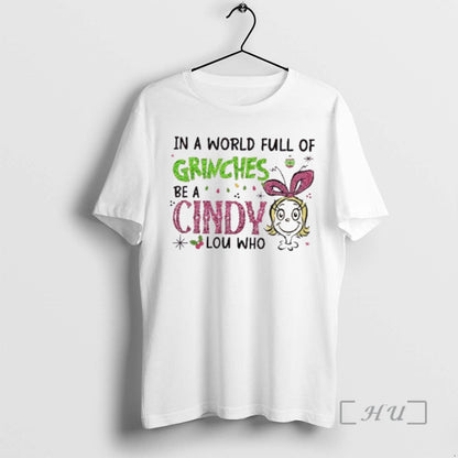 Officials World Full Grinches Be Cindy Lou Who Glitter Grinch TShirt