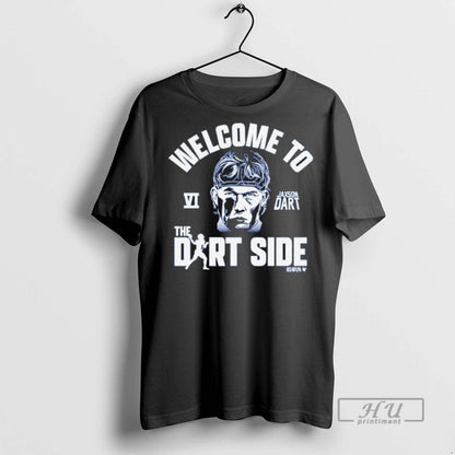 Officials Jaxson Dart Welcome To Dart Side T Shirts Shirt Exclusive