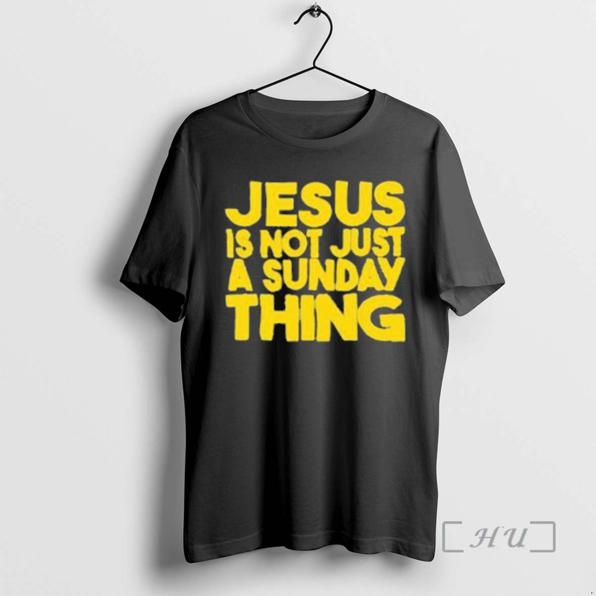 Officials Jesus Is Not Just Sunday Thing Shirt Elegant Apparel