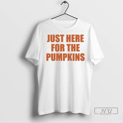 Officials Just Here Pumpkins T Shirts Tee Premium Style