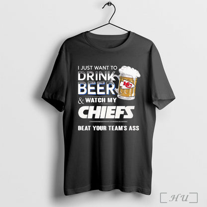 Officials Kansas City Chiefs I Just Want To Drink Beer And Watch My