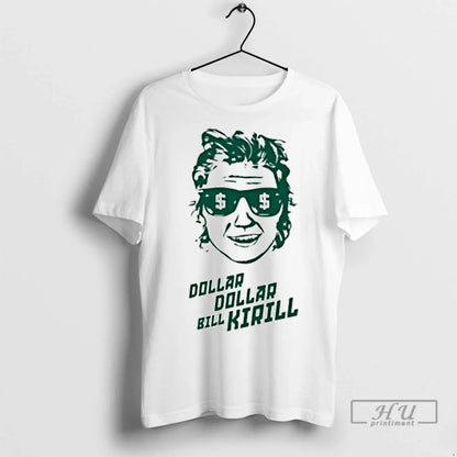 Officials Kirsten Krull Dollar Dollar Bill Kirill 2025 T Shirts
