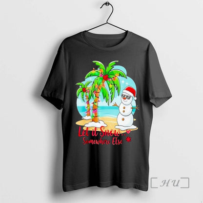 Officials Let It Snow Somewhere Else Shirt Designer Apparel