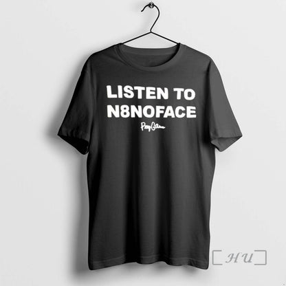 Officials Listen To N8Noface TShirt Modern Merch