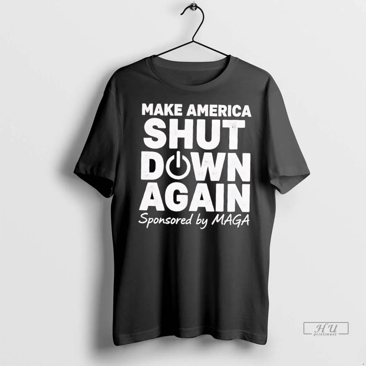 Officials Make America Shut Down Again Sponsored Maga T Shirts Long