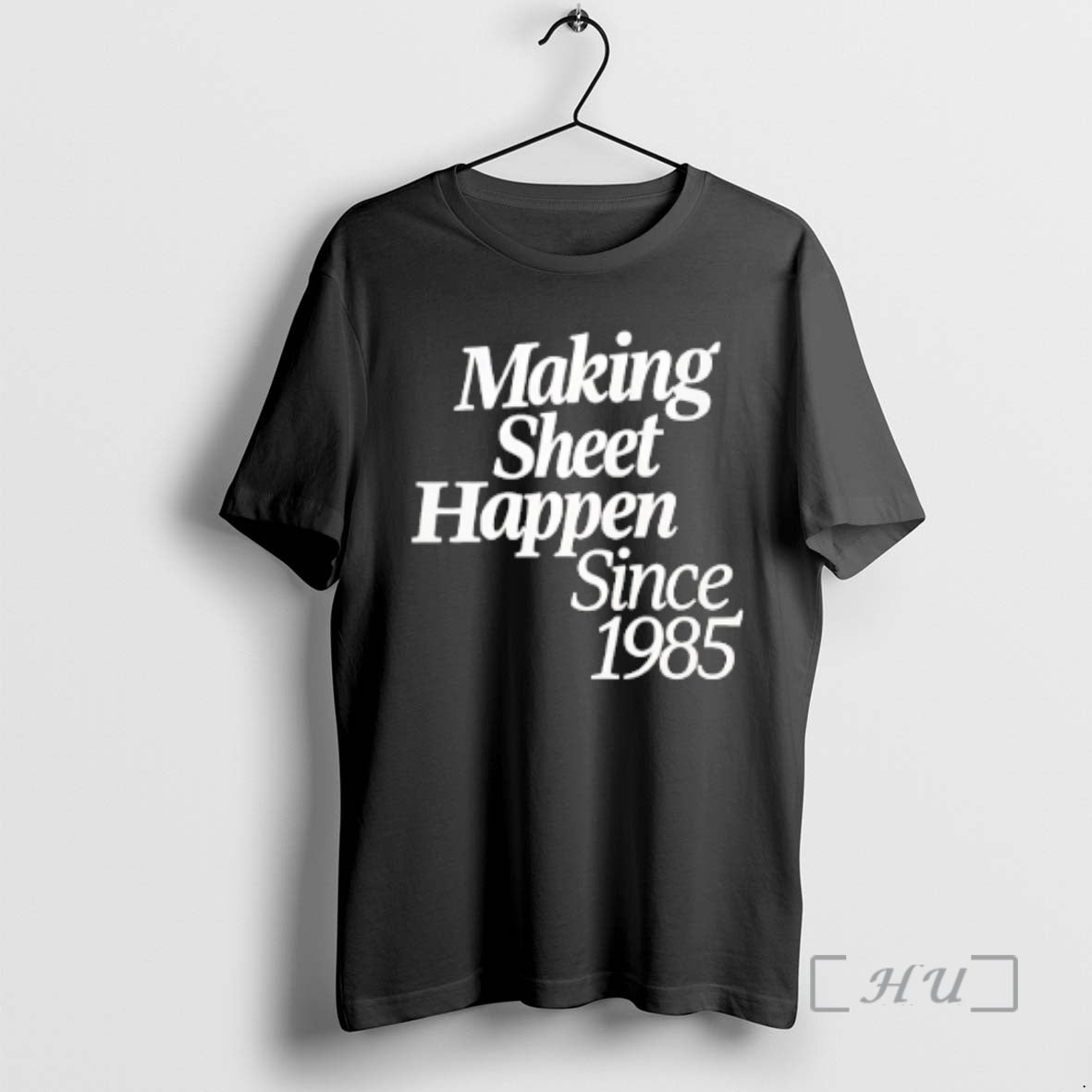 Officials Making Sheet Happen Since 1985 Shirt Authentic Design