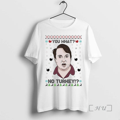 Officials Mark Corrigan Peep Show You What No Turkey Shirt Trendy Gift