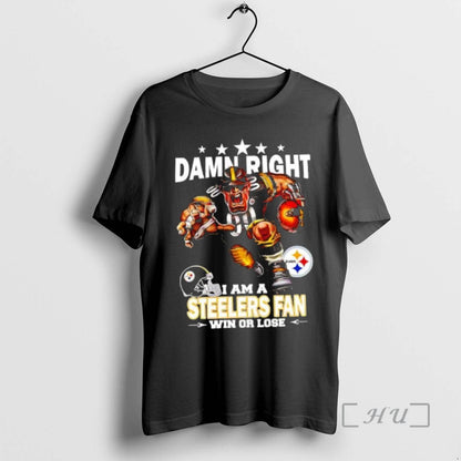 Officials Mascot Damn Right I Am Pittsburgh Steelers Win Or Lose