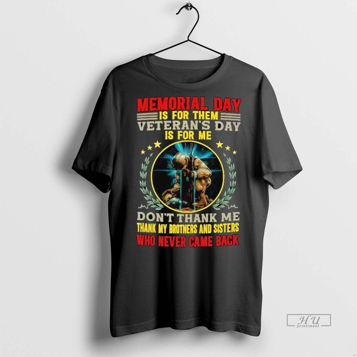 Officials Memorial Day Is Them Veterans Day Is Me Dont Thank Me Tank