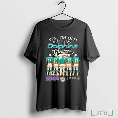 Officials Miami Dolphins Yes Im Old But I Saw Dolphins Greatness