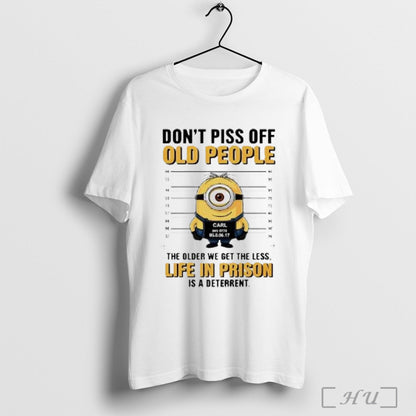 Officials Minion Carl Mugshot Dont Piss Off Old People Older We Get