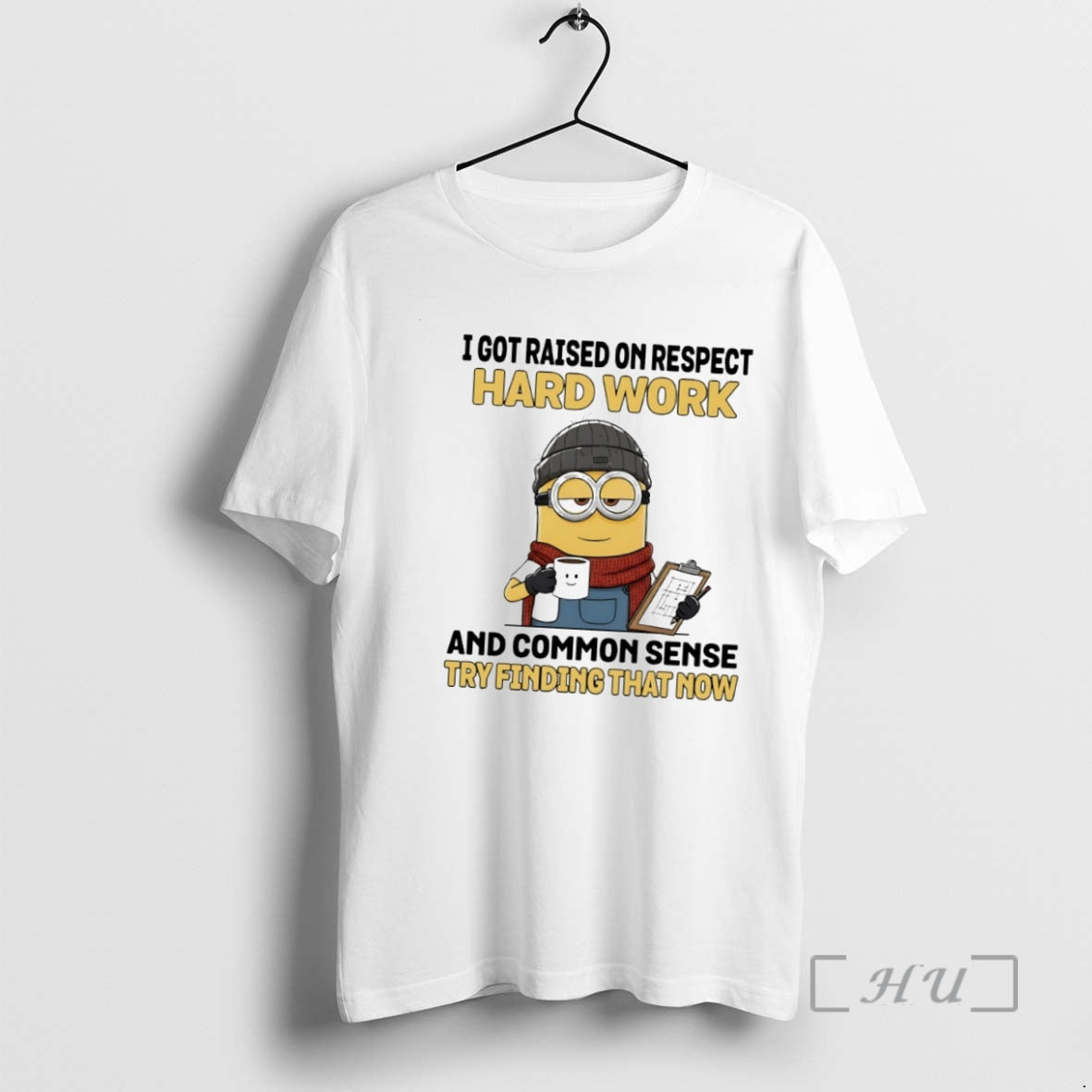 Officials Minion I Got Raised Respect Hard Work And Common Sense Try
