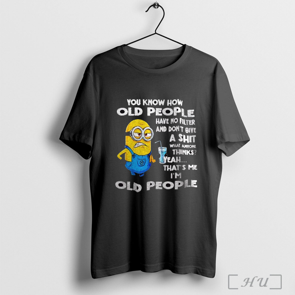 Officials Minion You Know How Old People Have No Filter And Dont Give