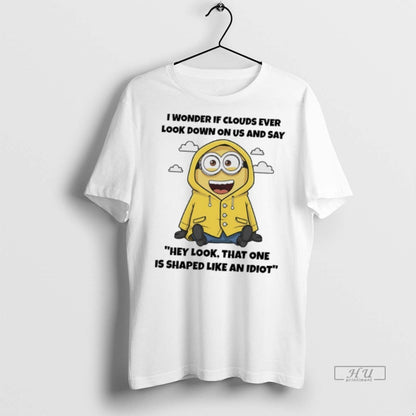 Officials Minions I Wonder If Clouds Ever Down Us And Say Hey Hoodie