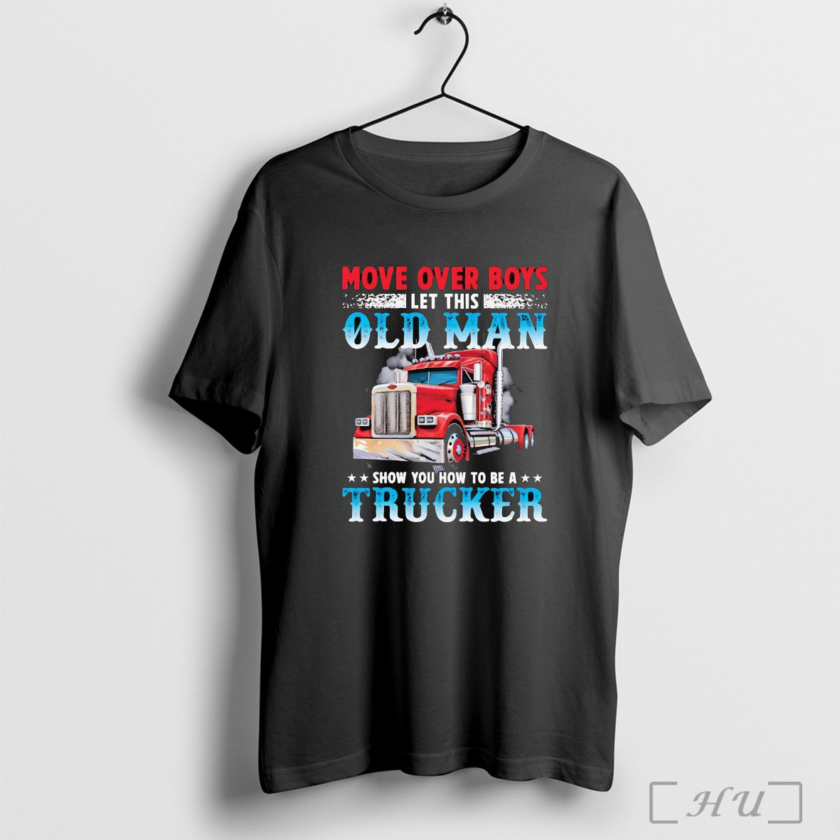 Officials Move Over Let This Old Show You How To Be Trucker Hoodie