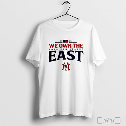 Officials New York Yankees 2025 We Own American League East Division