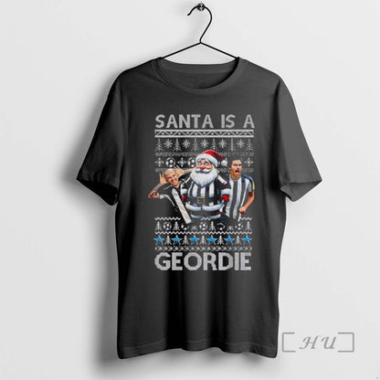 Officials Newcastle Santa Is Geordie TShirt Authentic Design