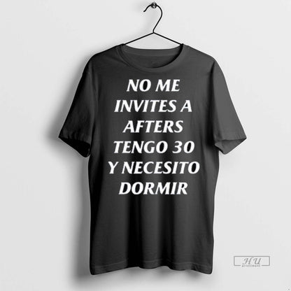 Officials No Me Invites Afters Tengo 30 Y Necesito Dormir Long Sleve