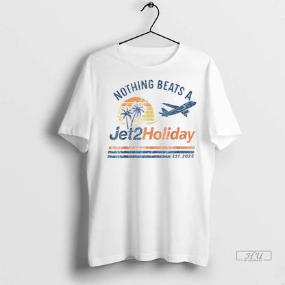 Officials Nothing Beats Jet2 Holiday Est 2025 T Shirts Tee Retro
