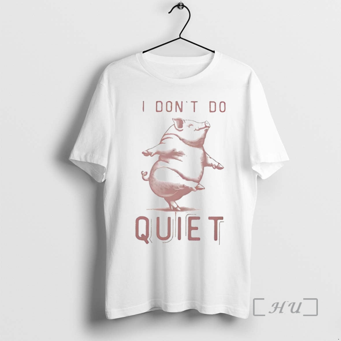 Officials Pig I Dont Do Quiet Shirt Authentic Outfit