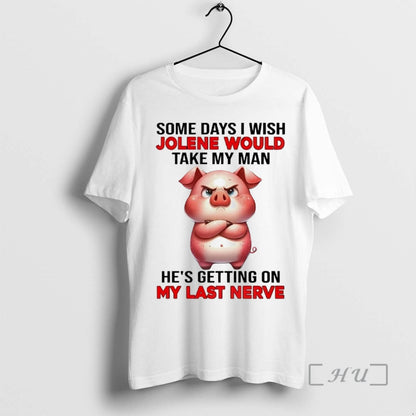 Officials Pig Some Days I Wish Jolene Would Take My Hes Getting My