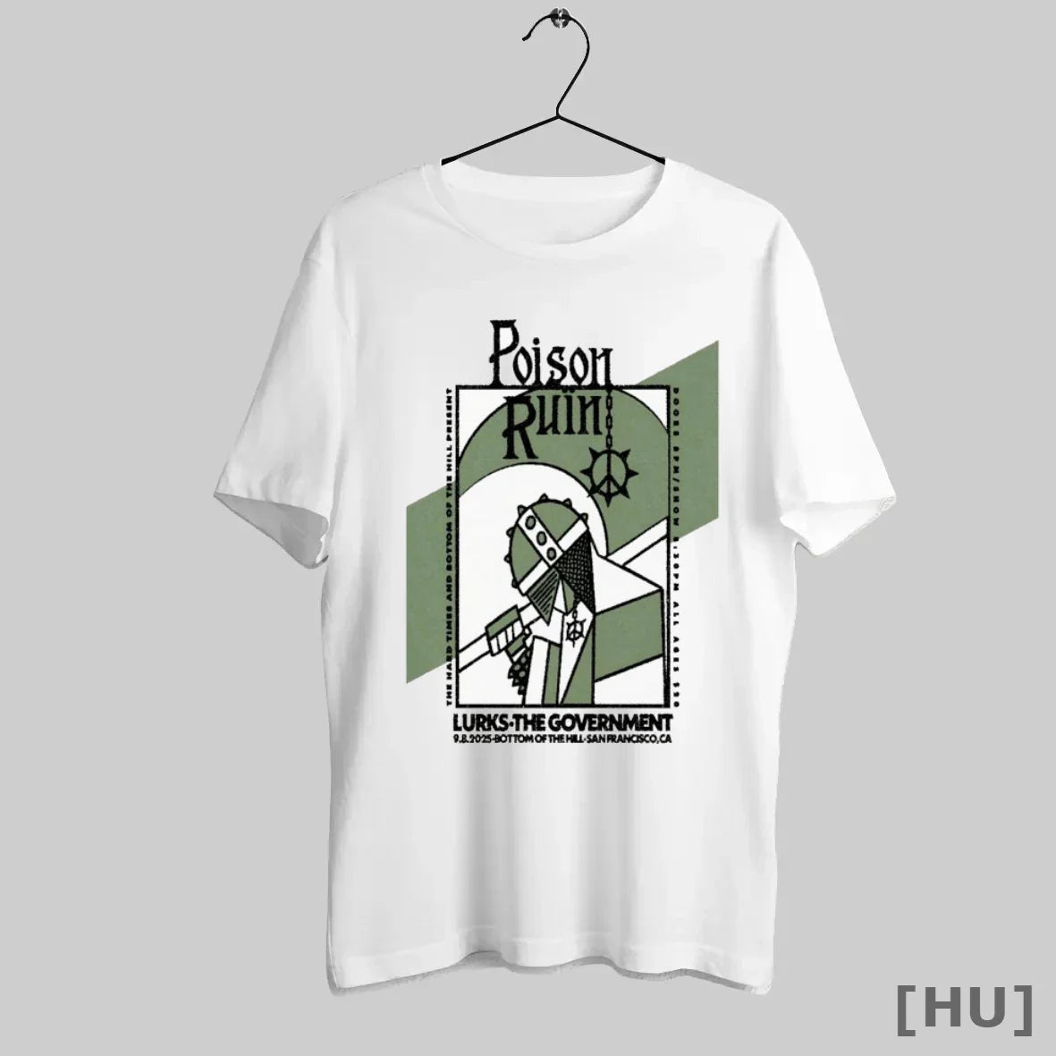 Officials Poison Ruin 9 8 2025 Bottom Hill San Francisco Ca Tee