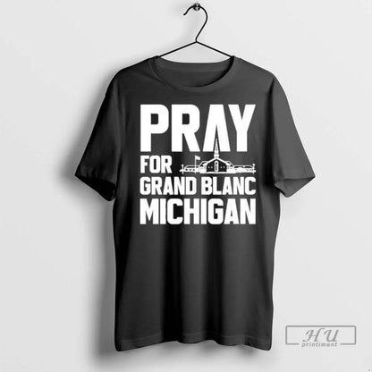 Officials Pray Grand Blanc Michigan T Shirts Hoodie Unique Collection
