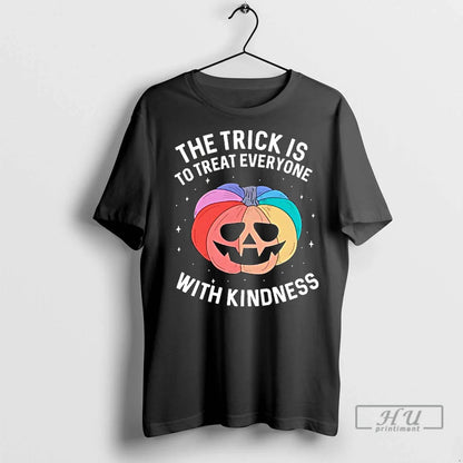 Officials Pumpkin Trick Is To Treat Everyone Kindness Halloween T