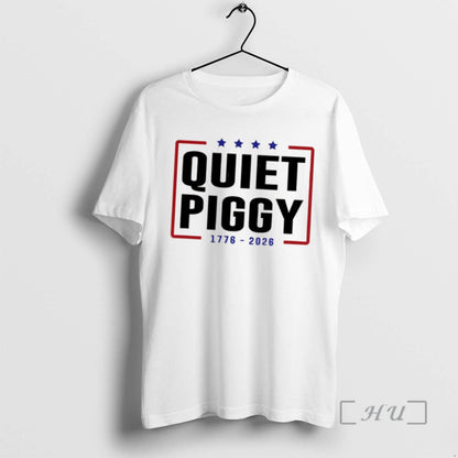 Officials Quiet Piggy 1776 2026 Political TShirt Retro Outfit