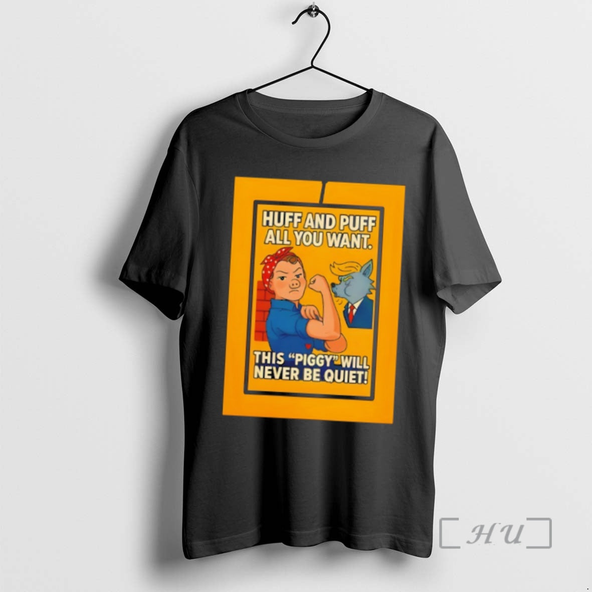 Officials Quiet Piggy Donald Trump Rosie Riveter Huff And Puff All