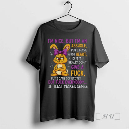 Officials Rabbit Im Nice But Im Asshole But I Have Big Heart But Long
