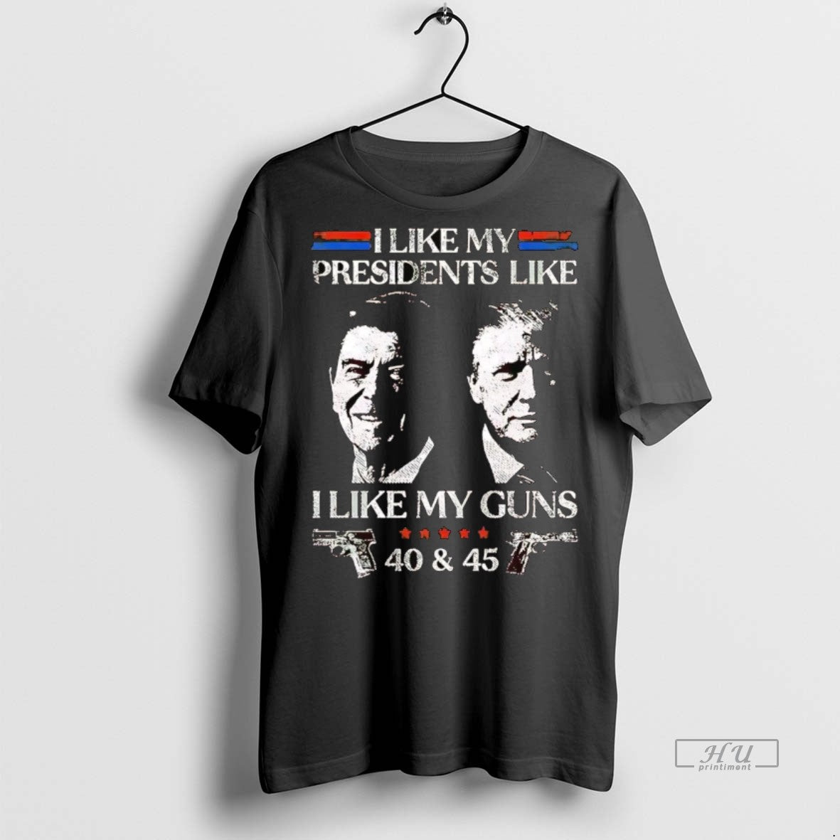 Officials Ronald Reagan And Trump I Like My Presidents I Like My Guns