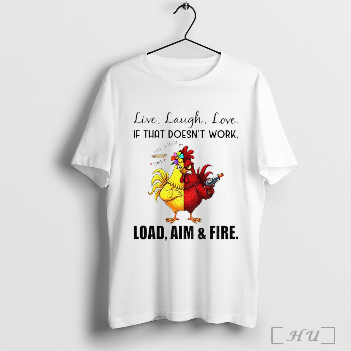 Officials Rooster X Hen Live Laugh Love If That Doesnt Work Live