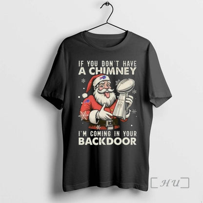 Officials Santa Claus X Buffalo Bills If You Dont Have Chimney Im