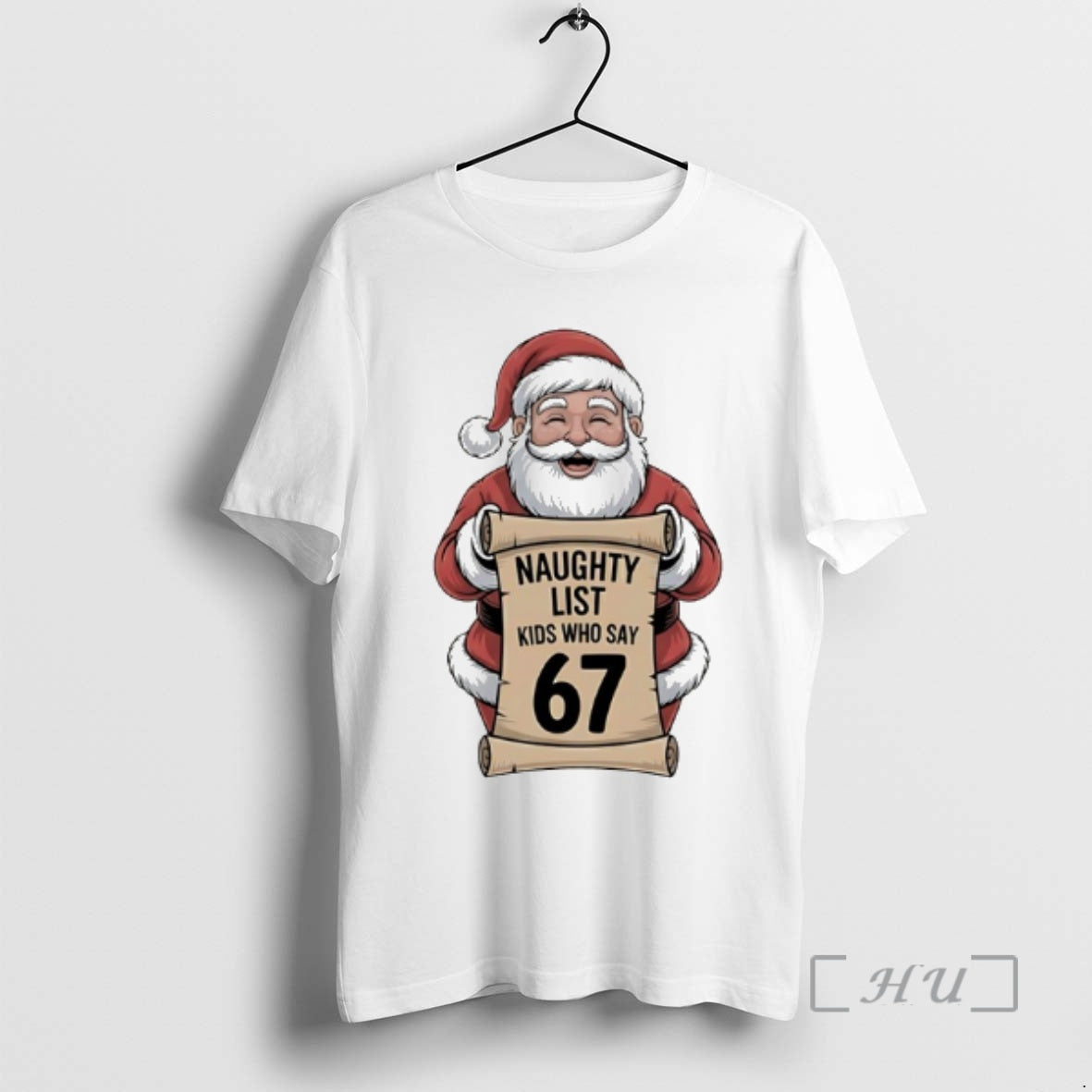 Officials Santa Claus Naughty List Who Say 67 Tee Unique Style