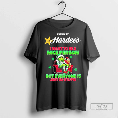 Officials Santa Grinch I Work Hardees Logo I Want To Be Nice Person
