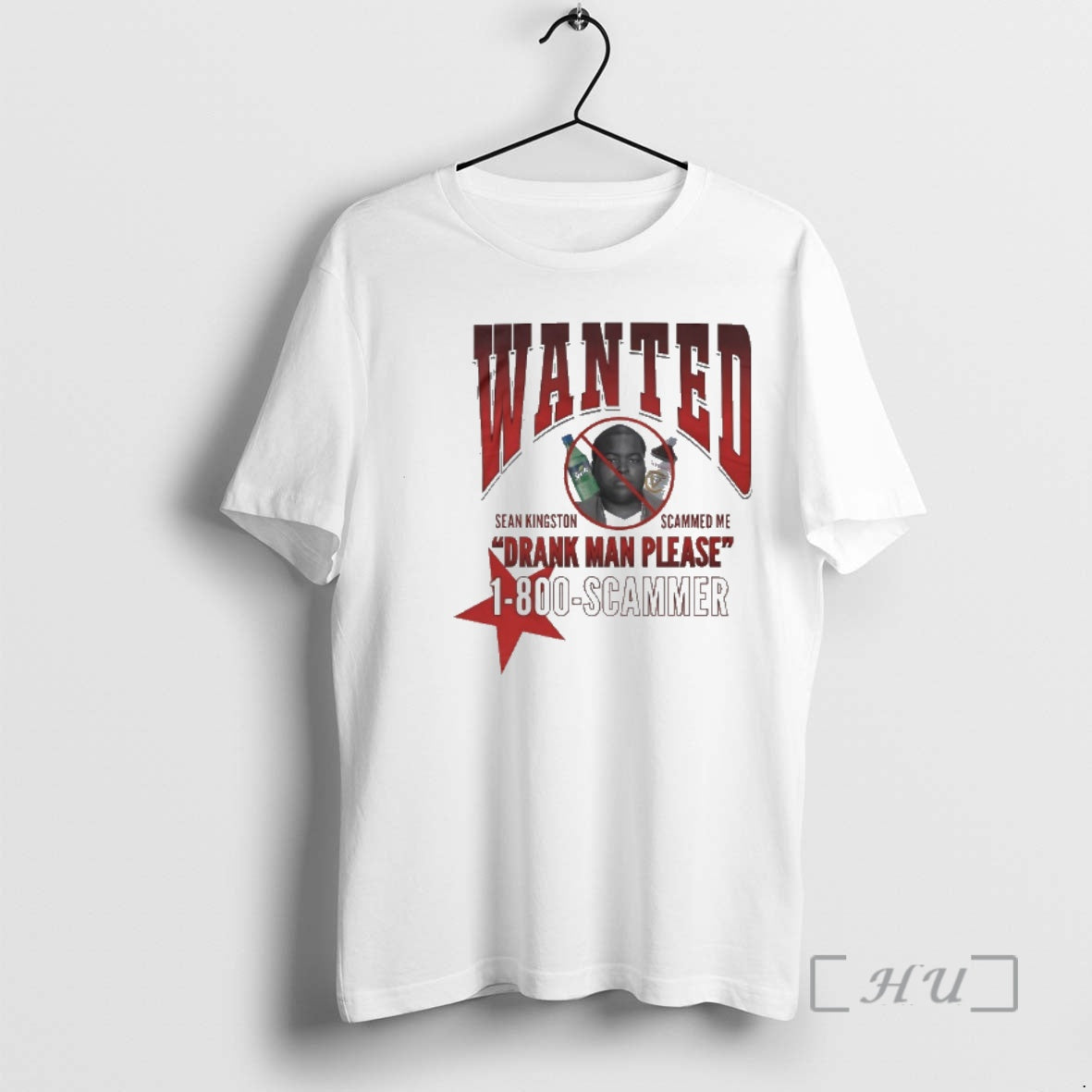 Officials Sean Kingston Wanted Drank Please 1 800 Scammer Shirt