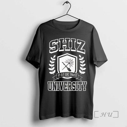 Officials Shiz Oz We Trust University Sweatshirt Stylish Apparel