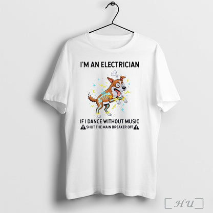 Officials Shocked Dog Im Electrician If I Dance Without Music Shut
