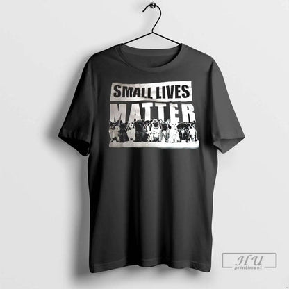 Officials Small Lives Matter Dogs T Shirts Tee Designer Look