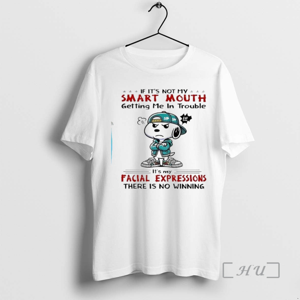 Officials Snoopy If Its Not My Smart Mouth Getting Me Troubleits My