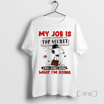 Officials Snoopy My Job Is Secret Even I Dont Know What Im Doing
