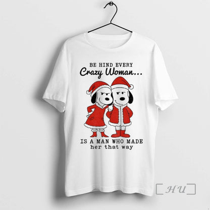 Officials Snoopy Santa Behind Every Crazy Is Who Made Her That Way