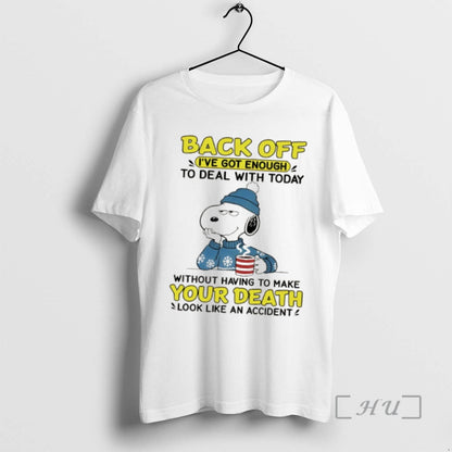 Officials Snoopy Back Off Ive Got Enough To Deal Today Without Having