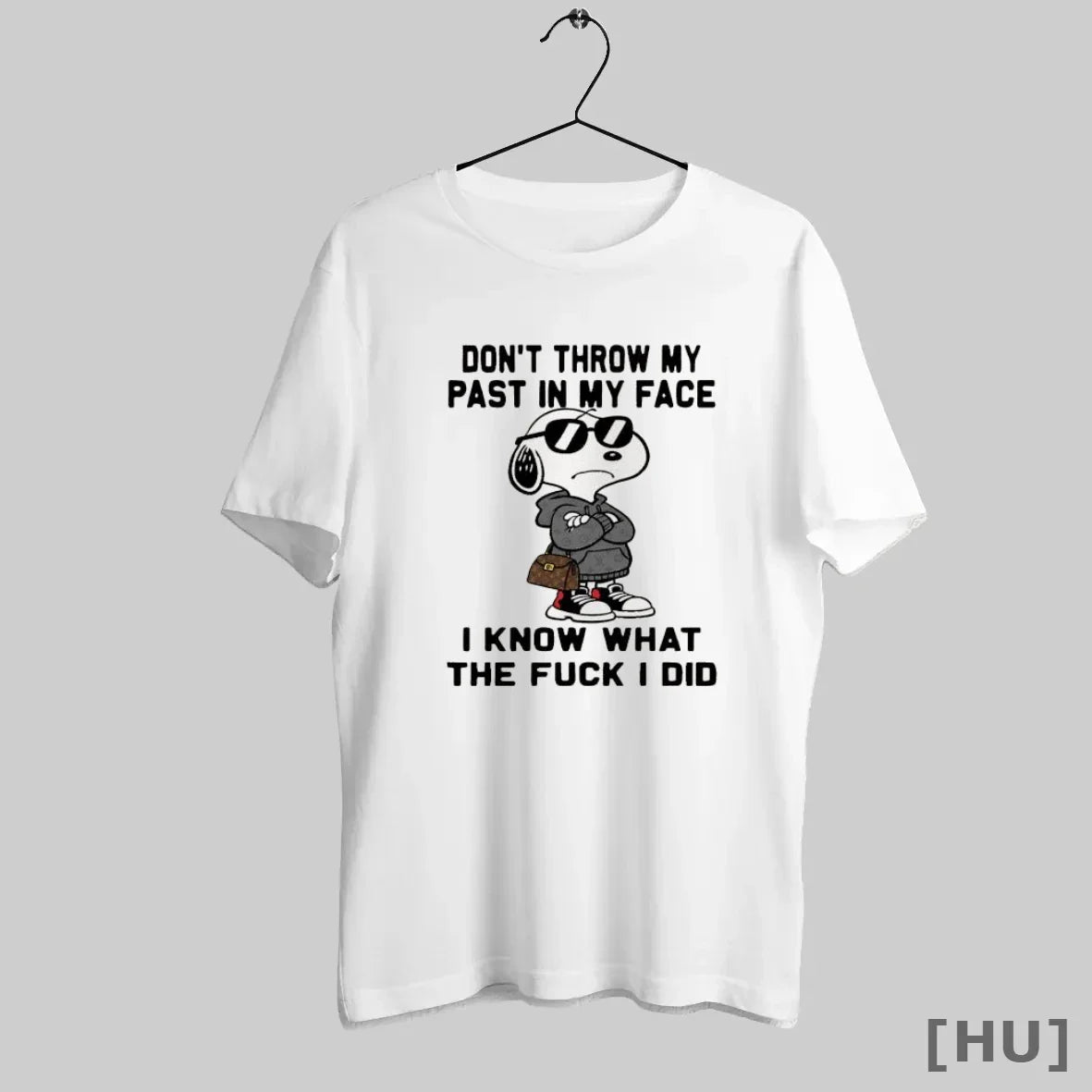 Officials Snoopy Streetwear Luxury Lv Dont Throw My Past My Face I