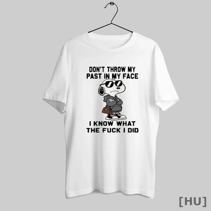 Officials Snoopy Streetwear Luxury Lv Dont Throw My Past My Face I