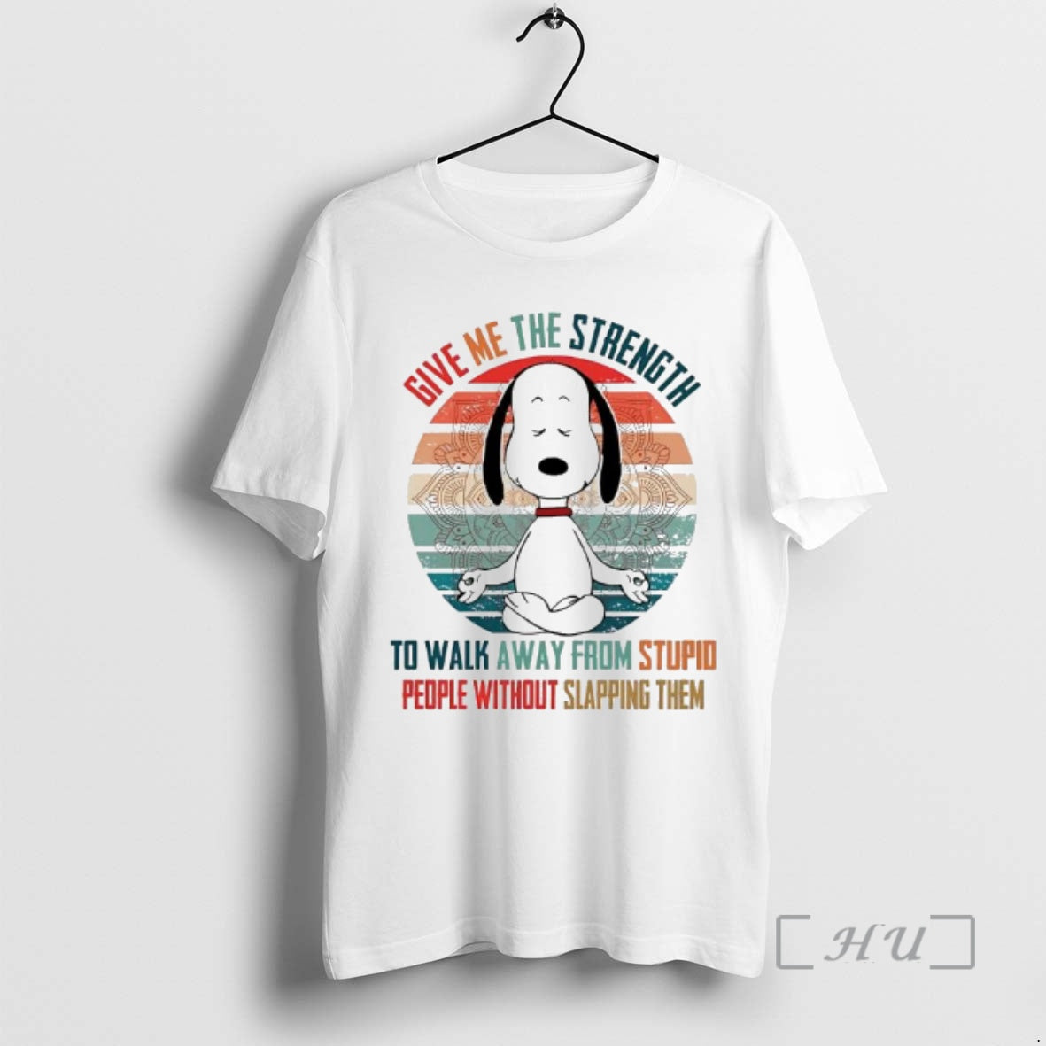Officials Snoopy Give Me Strength To Walk Away From Stupid People