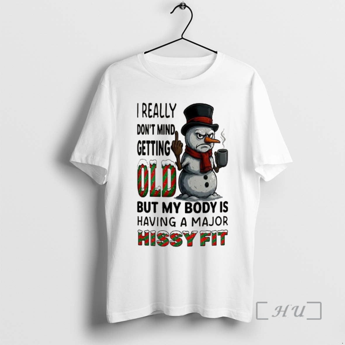 Officials Snowman I Really Dont Mind Getting Old But My Body Is
