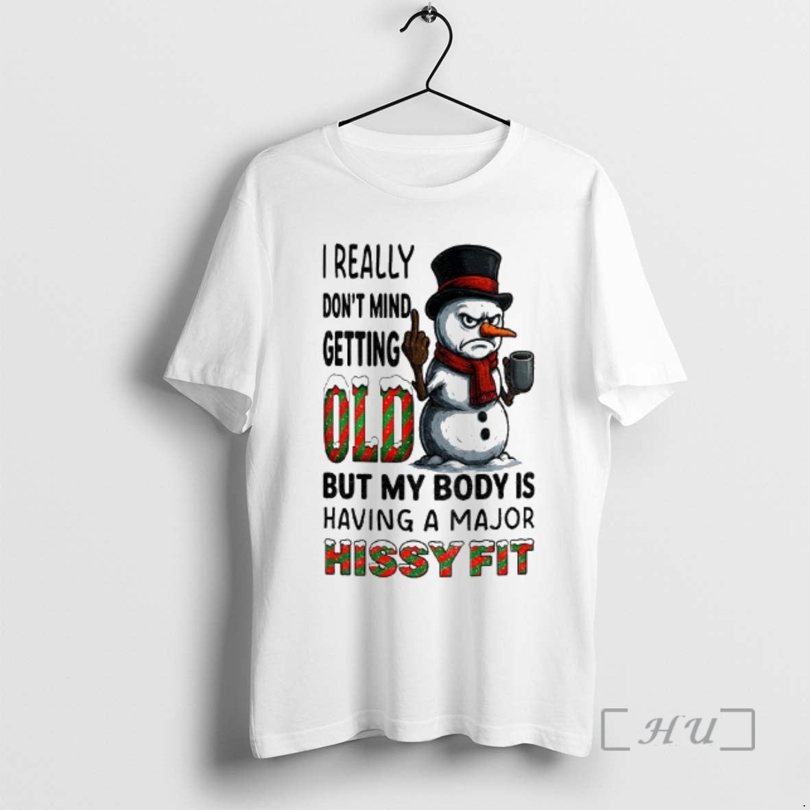 Officials Snowman Middle Finger I Really Dont Mind Getting Old But My